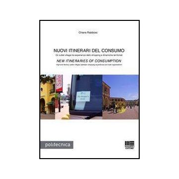 Nuovi itinerari del consumo - Gli outlet village tra esperienza dello shopping e dinamiche territoriali
