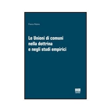 Le Unioni Di Comuni Nella Dottrina E Negli Studi Empirici 