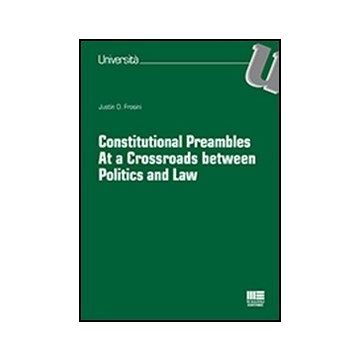 Constitutional Preambles. At A Crossroads Between Politics And Law