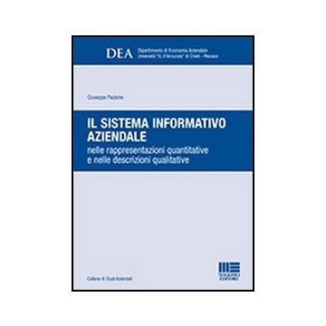 Il Sistema Informativo Aziendale - Nelle rappresentazioni quantitative e nelle descrizioni qualitative