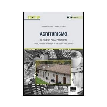 Agriturismo. Business Plan Per Tutti