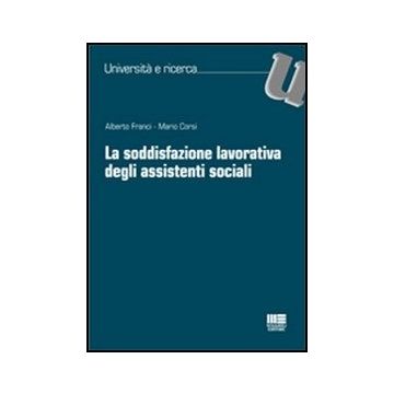 La Soddisfazione Lavorativa Degli Assistenti Sociali 