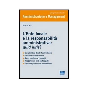 L' Ente Locale E La Responsabilita' Amministrativa: Quid Iuris? 