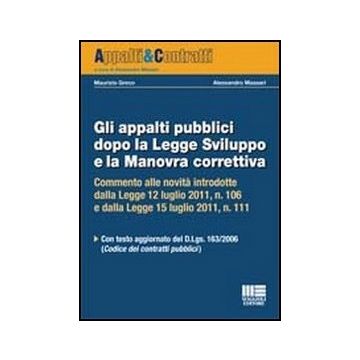 Gli Appalti Pubblici Dopo La Legge Sviluppo E La Manovra Correttiva 