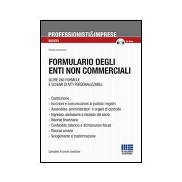 Formulario Degli Enti Non Commerciali. Oltre 150 formule e schemi 