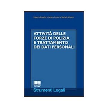 Attivita' Delle Forze Di Polizia E Trattamento Dei Dati Personali