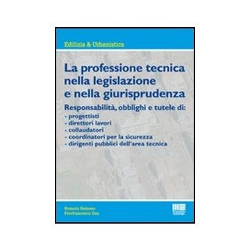 La Professione Tecnica Nella Legislazione E Nella Giurisprudenza 