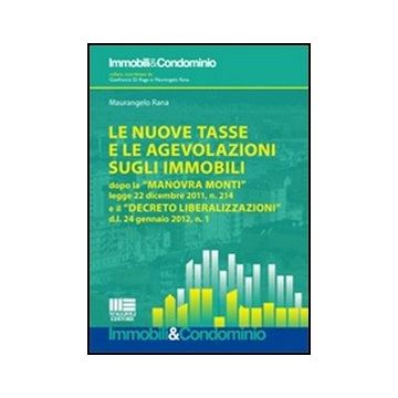 Le Nuove Tasse E Le Agevolazioni Sugli Immobili 