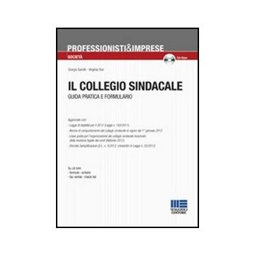 Il Collegio Sindacale. Guida Pratica E Formulario. Con Cd-rom 