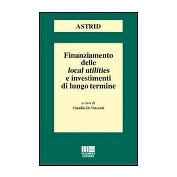 Finanziamento Delle Local Utilities E Investimenti Di Lungo Termine