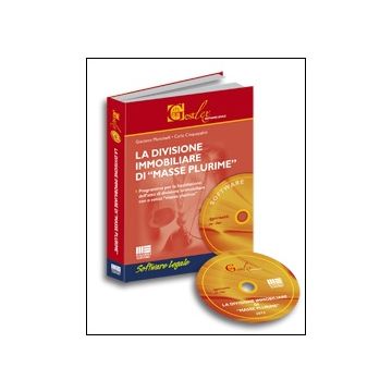 La Divisione Immobiliare Di Masse Plurime. Programma per la liquidazione dell’atto di divisione immobiliare con o senza “masse plurime”        