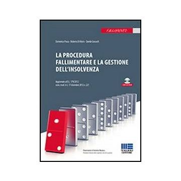 La Procedura Fallimentare E La Gestione Dell'insolvenza. Con Cd-rom 