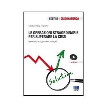 Le Operazioni Straordinarie Dell'impresa In Crisi. Con Cd-rom 