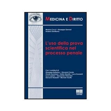 L' Uso Della Prova Scientifica Nel Processo Penale 