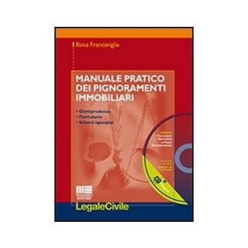 Manuale Pratico Dei Pignoramenti Immobiliari. Con Cd-rom Cd-rom