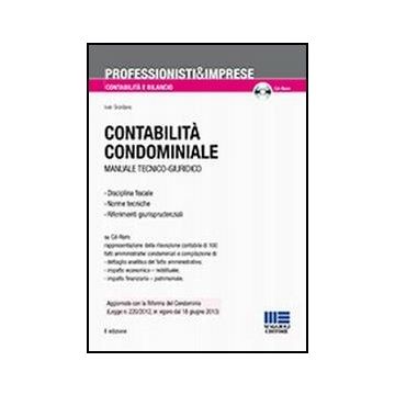 Contabilita' Condominiale. Manuale Tecnico-giuridico. Con Cd-rom