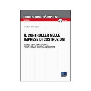Il Controller Nelle Imprese Di Costruzioni  Gestione Del Cantiere. Con Cd-rom 