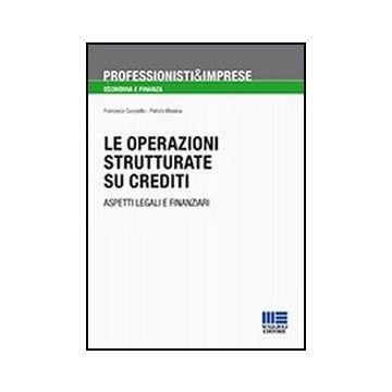 Le Operazioni Strutturate Su Crediti - Aspetti legali e finanziari