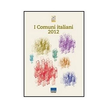 I Comuni Italiani 2012 