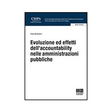 Evoluzione Ed Effetti Dell'accountability Nelle Amministrazioni Pubbliche