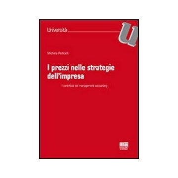 I Prezzi Nelle Strategie Dell'impresa - I contributi del management accounting