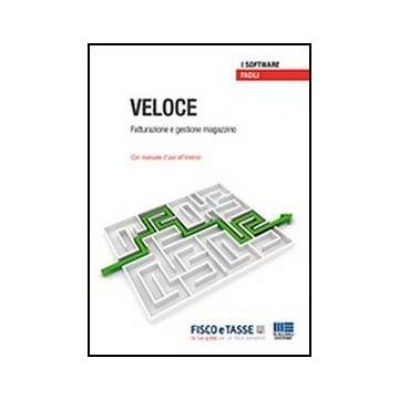Veloce. Fatturazione e gestione magazzino - Con manuale d’uso all’interno