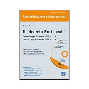 Il «decreto Enti Locali».Decreto-legge 10 ottobre 2012, n. 174 conv. in Legge 7 dicembre 2012, n. 213 
