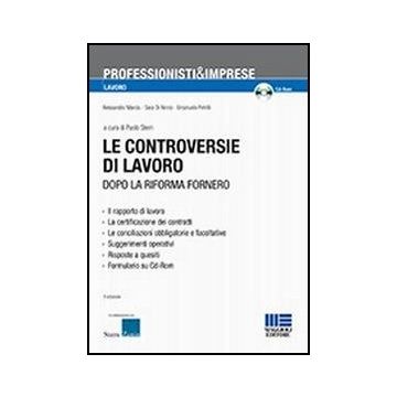 Le Controversie Di Lavoro Dopo La Riforma Fornero. Con Cd-rom 