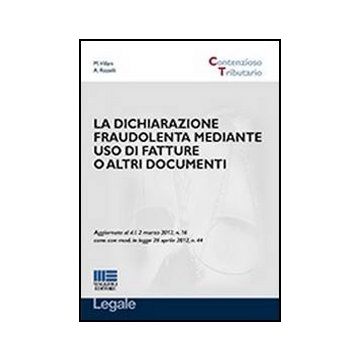 La Dichiarazione Fraudolenta Mediante Uso Di Fatture O Altri Documenti 