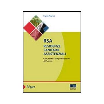Rsa. Residenze Sanitarie Assistenziali. Costi, Tariffe E Compartecipazione Dell'utenza