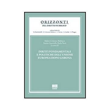 Diritti Fondamentali E Politiche Dell'unione Europea Dopo Lisbona