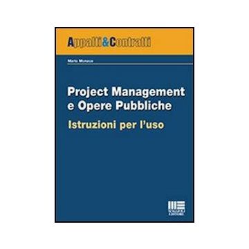 Project Management E Opere Pubbliche - Istruzioni per l'uso