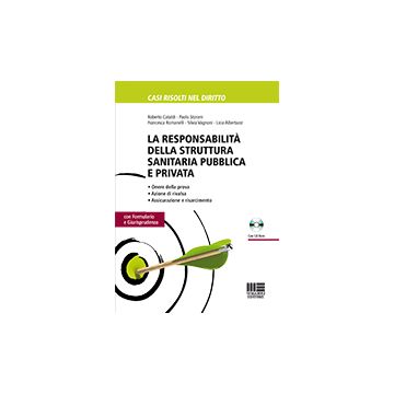 La responsabilità della struttura sanitaria pubblica e privata