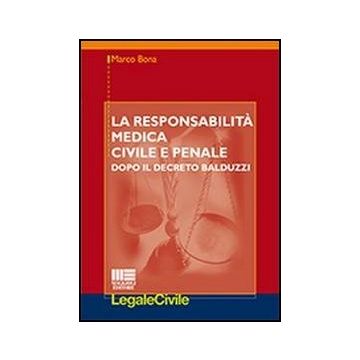La Responsabilita' Medica Civile E Penale 