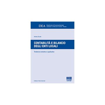 Contabilita' E Bilancio Degli Enti Locali - Tendenze evolutive e applicative