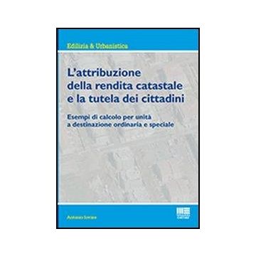 L' Attribuzione Della Rendita Catastale E La Tutela Dei Cittadini 