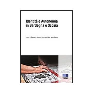 Identita' E Autonomia In Sardegna E Scozia
