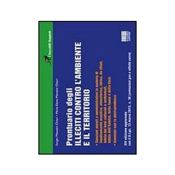 Prontuario Degli Illeciti Contro L'ambiente E Il Territorio