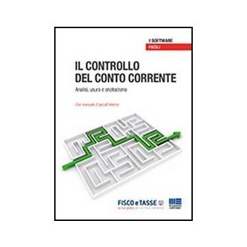 Il Controllo Del Conto Corrente. Analisi, Usura E Anatocismo. Cd-rom 