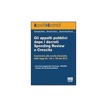 Appalti In Sanita' Dopo Spending Review E Legge Di Stabilita' 2013. Con Cd-rom