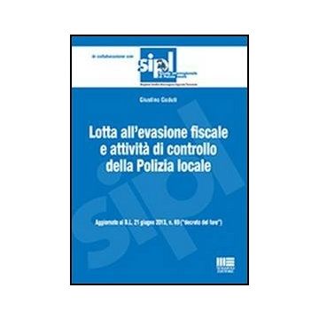 Lotta All'evasione Fiscale E Attivita' Di Controllo Della Polizia Locale