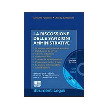 La Riscossione Delle Sanzioni Amministrative. Con Cd-rom  Equitalia. Con Cd-rom 