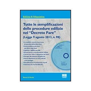 Tutte Le Semplificazioni Delle Procedure Edilizie Nel «decreto Fare». Con Cd-rom