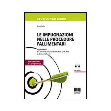 Le Impugnazioni Nelle Procedure Fallimentari. Con Cd-rom 