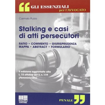 Stalking E Casi Di Atti Persecutori