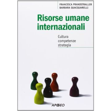 Risorse Umane Internazionali. Cultura, Competenze, Strategia