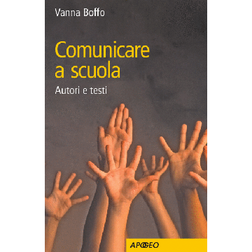 Comunicare a Scuola. Autori e Testi