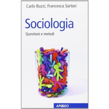 Sociologia. Questioni E Metodi