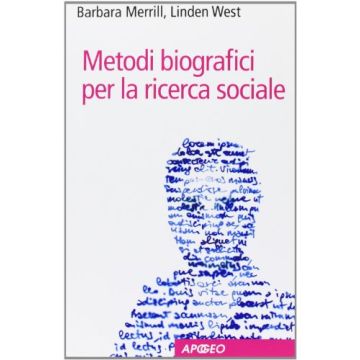 Metodi Biografici Per La Ricerca Sociale