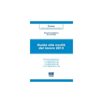Guida Alle Novita' Del Lavoro 2013